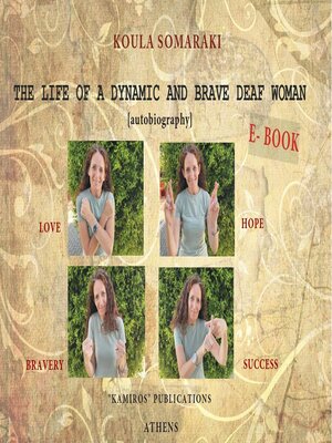 cover image of The Life of an active and Courageous Deaf Woman